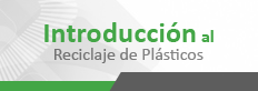 Introducción al Reciclaje de Plásticos